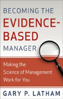 Becoming The Evidenced Based Manager 